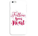 Etui na telefon APPLE IPHONE 6 PLUS / 6S PLUS FOLLOW YOUR HEART