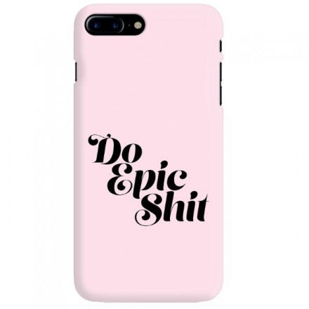 Etui na telefon APPLE IPHONE 7 PLUS / 8 PLUS DO EPIC SHIT