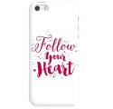 Etui na telefon APPLE IPHONE 5 / 5S / SE FOLLOW YOUR HEART