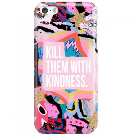 Etui na telefon APPLE IPHONE 5 / 5S / SE KILL THEM WITH KINDNESS
