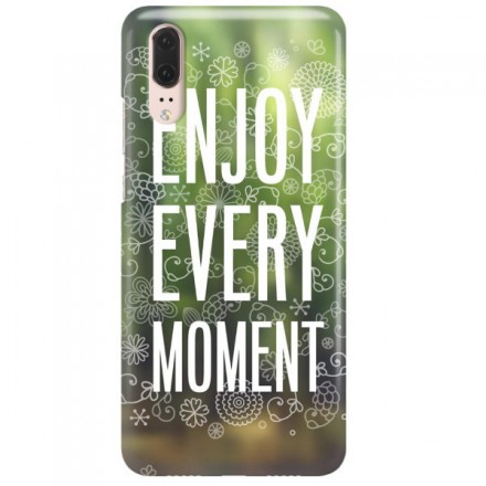 Etui na telefon HUAWEI P20 ENJOY EVERY MOMENT