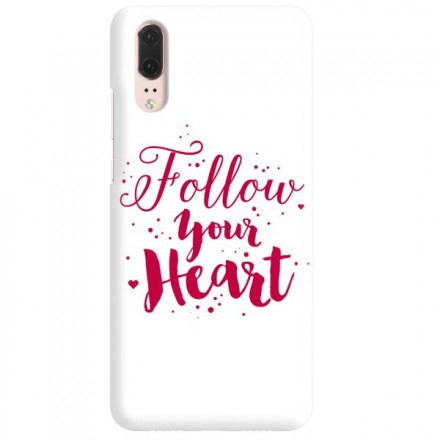 Etui na telefon HUAWEI P20 FOLLOW YOUR HEART