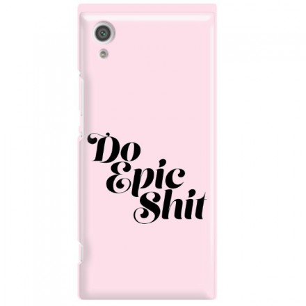 Etui na telefon SONY XPERIA XA1 DO EPIC SHIT