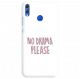 Etui na telefon HUAWEI HONOR 8X NO DRAMA PLEASE