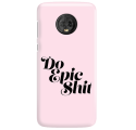 Etui na telefon MOTOROLA MOTO G6 DO EPIC SHIT