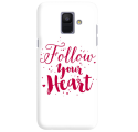 Etui na telefon SAMSUNG GALAXY A6 2018 FOLLOW YOUR HEART
