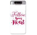 Etui na telefon SAMSUNG GALAXY A80 FOLLOW YOUR HEART
